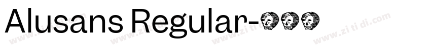 Alusans Regular字体转换